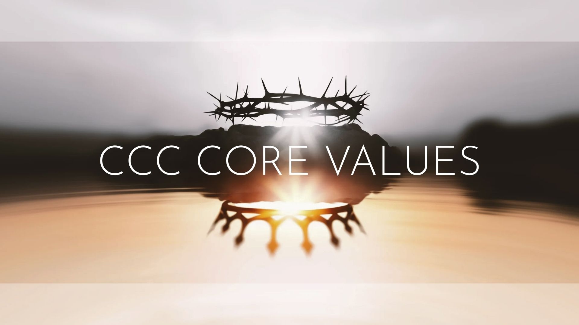 CCC Core Values Sermon Series