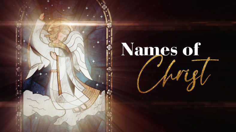 Names of Christ Sermon Series