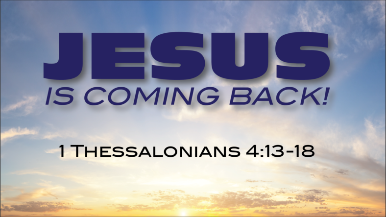 Jesus is Coming Back Sermon Series