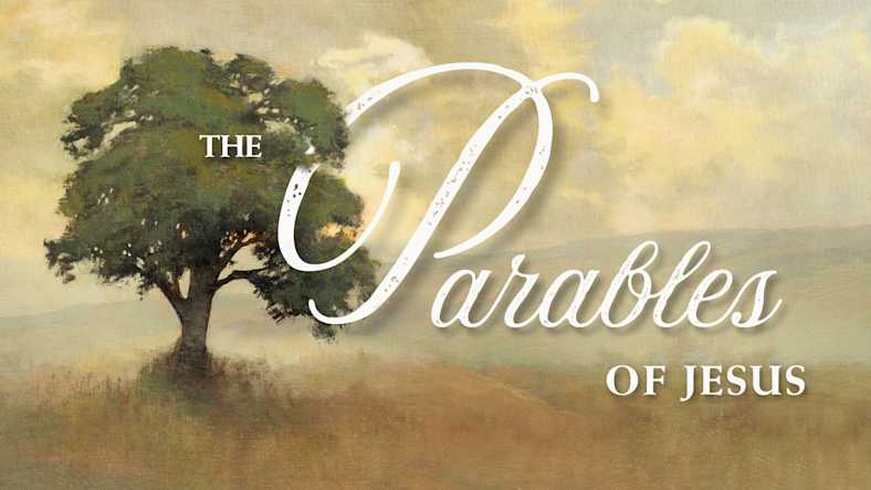 The Parables of Jesus Sermon Series