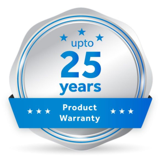 Upto 25 years of product warranty