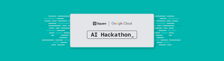 Announcing Winners of the Square + Google Cloud AI Hackathon