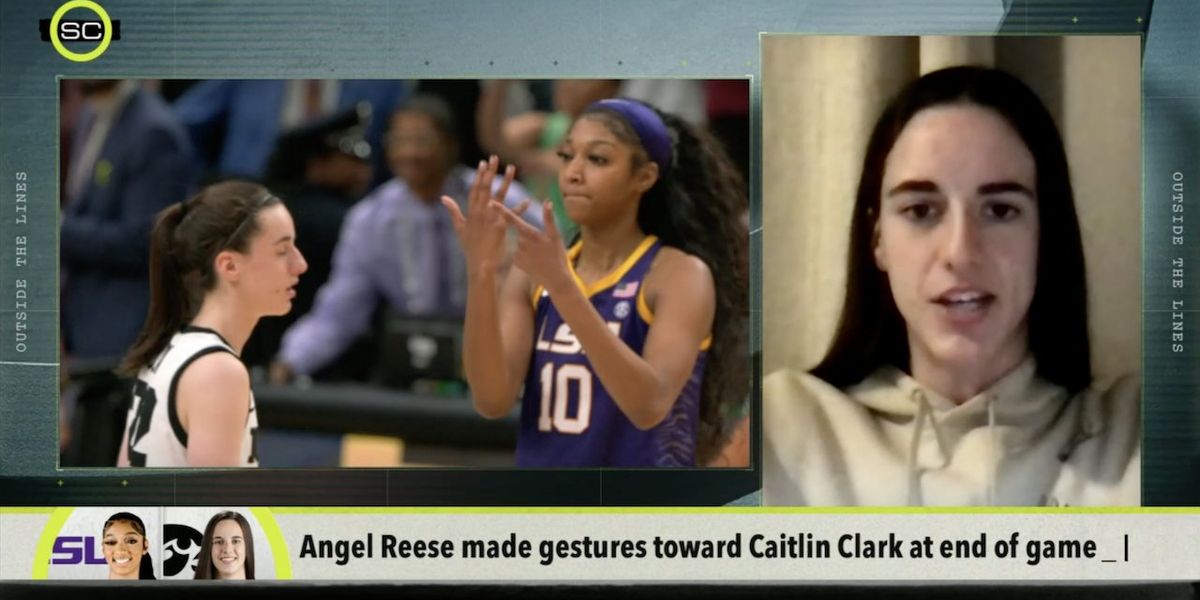 Iowa's Caitlin Clark praises LSU's Angel Reese despite taunting gestures, says only LSU as national champions should visit White House