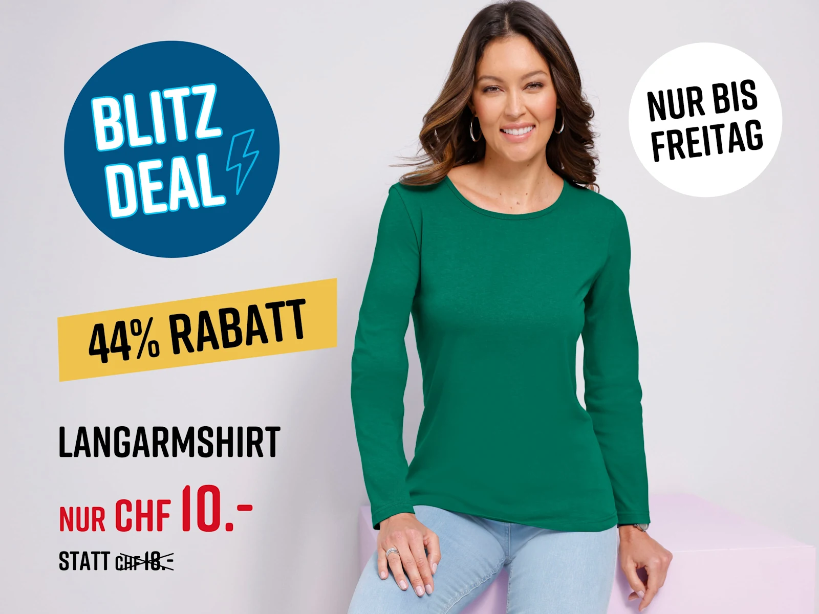 Ein Model trägt ein grünes Langarmshirt. Text im Bild: Blitz Deal 44% Rabatt Nur bis Freitag Longshirt nur CHF 10.- statt CHF 18.-