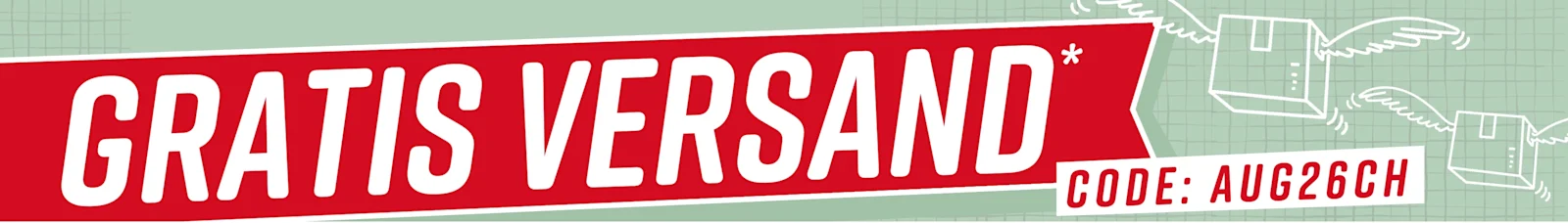 Rotes Werbebanner zu einer Aktion mit Gratisversand und Code 'AUG26CH' auf grünem Hintergrund.