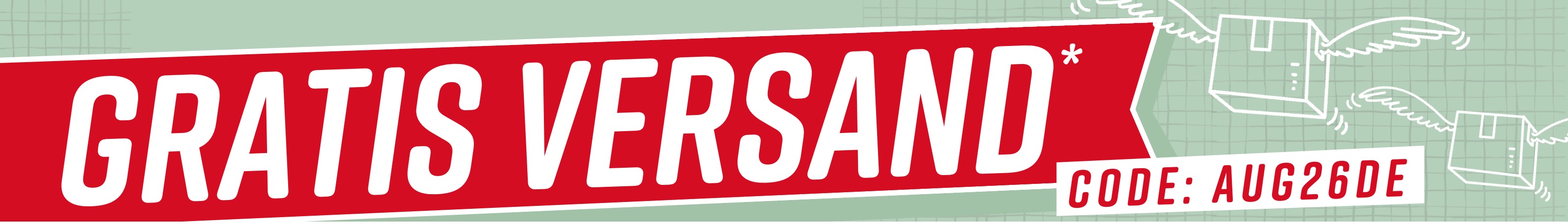 Rotes Werbebanner zu einer Aktion mit Gratisversand und Code 'AUG26DE' auf grünem Hintergrund.