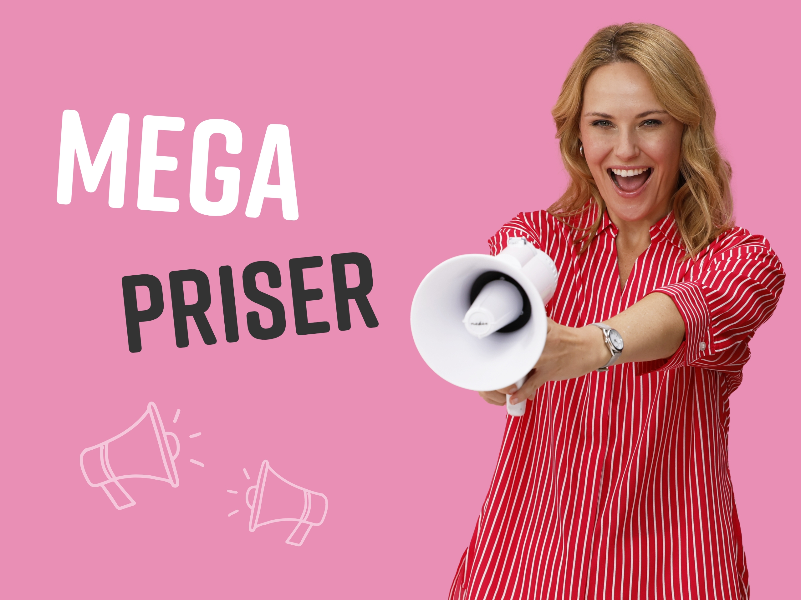 En modell med röd-vit randig skjorta håller en vit megafon framför sig och står framför en rosa bakgrund. Text: MEGA PRISER.