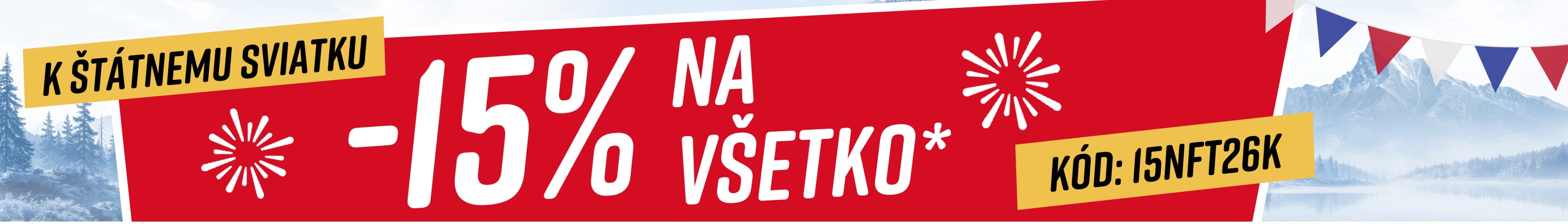 15% na všetko* k štátnemu sviatku