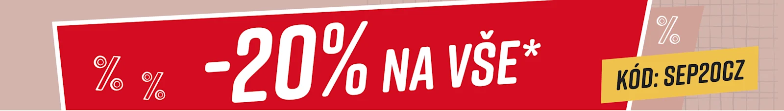 -20% na vše*