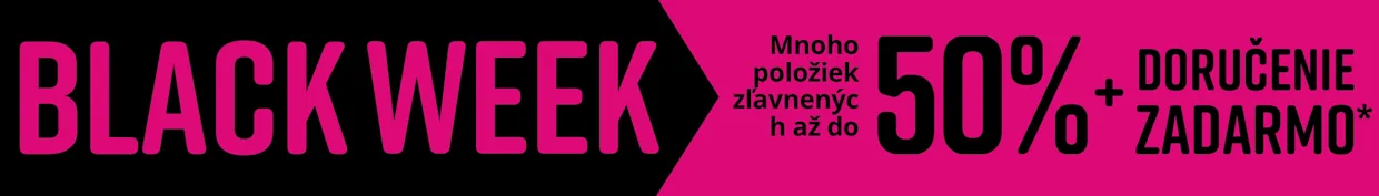 Čierne a ružové pozadie pre 'Black Week'. Text: 'MNOHO POLOŽIEK ZĽAVNENÝCH AŽ DO 50% + DORUČENIE ZADARMO'.