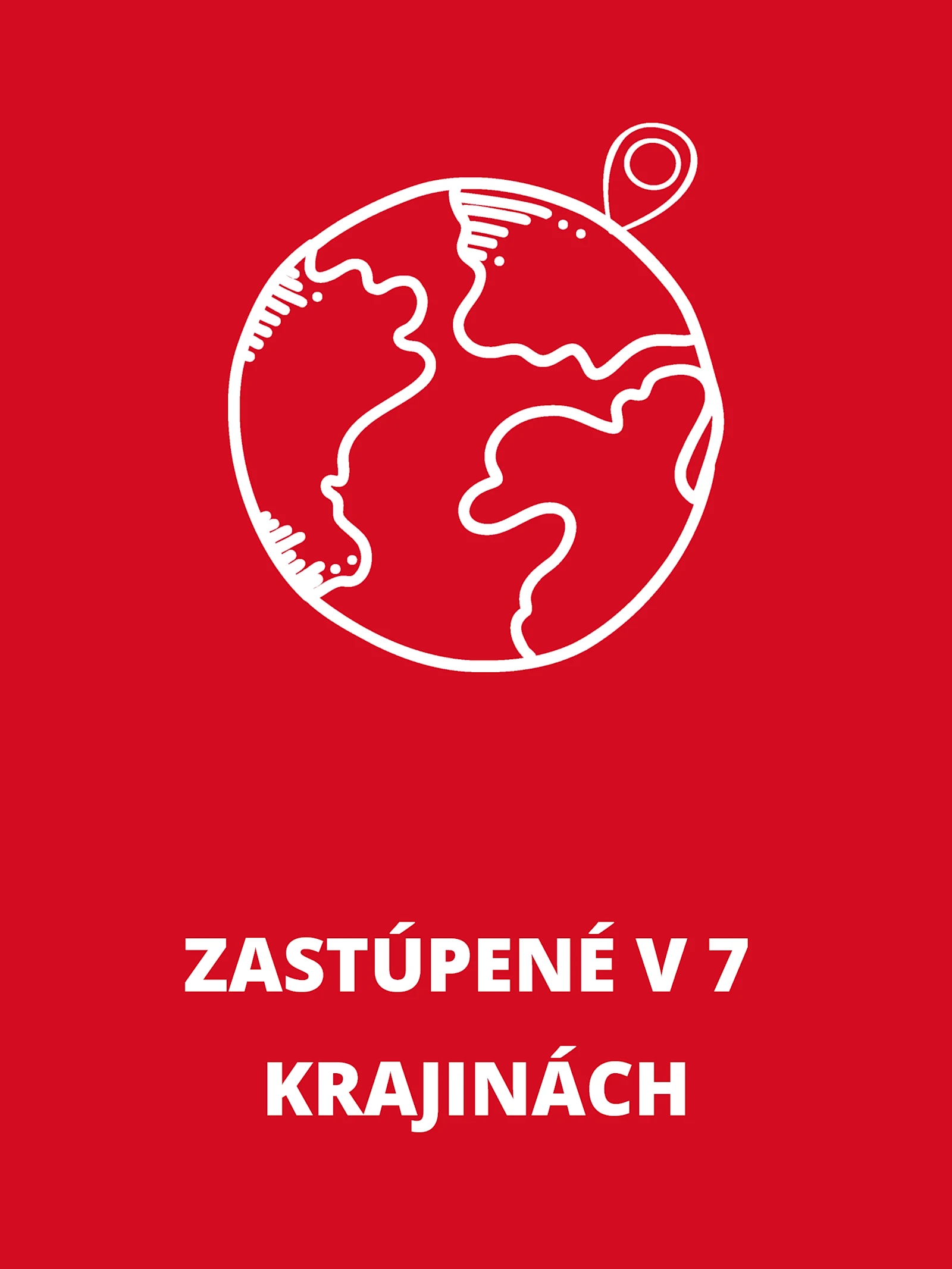 Obdĺžnikový informačný box s bielym symbolom zemegule a textom: „Zastúpenie v 7 krajinách“. Obdĺžnikový informačný box s bielym symbolom zemegule a textom: „Zastúpenie v 7 krajinách“.