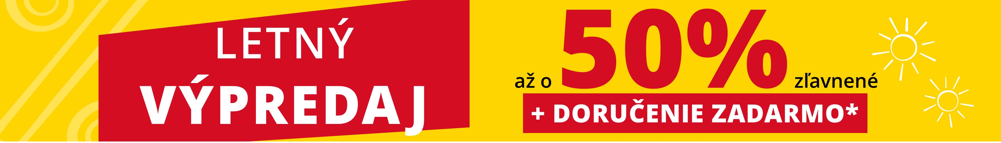 Letný výpredaj až o 50% zľavnené + Doručenie zadarmo*