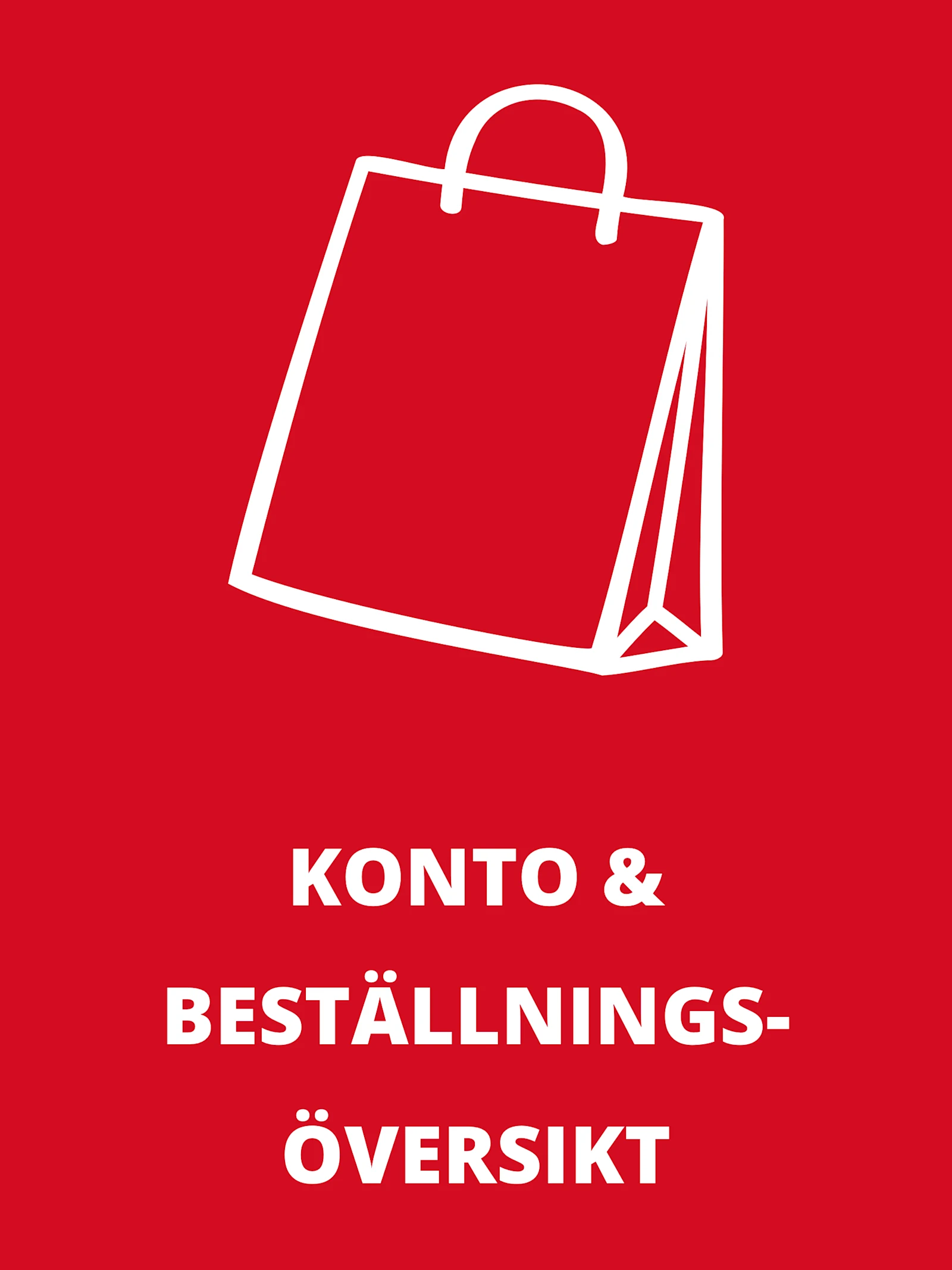 Röd bild med vit symbol av en shoppingpåse, under text: 'KONTO & BESTÄLLNINGAR I ÖVERSIKT'. Röd bild med vit symbol av en shoppingpåse, under text: 'KONTO & BESTÄLLNINGAR I ÖVERSIKT'.