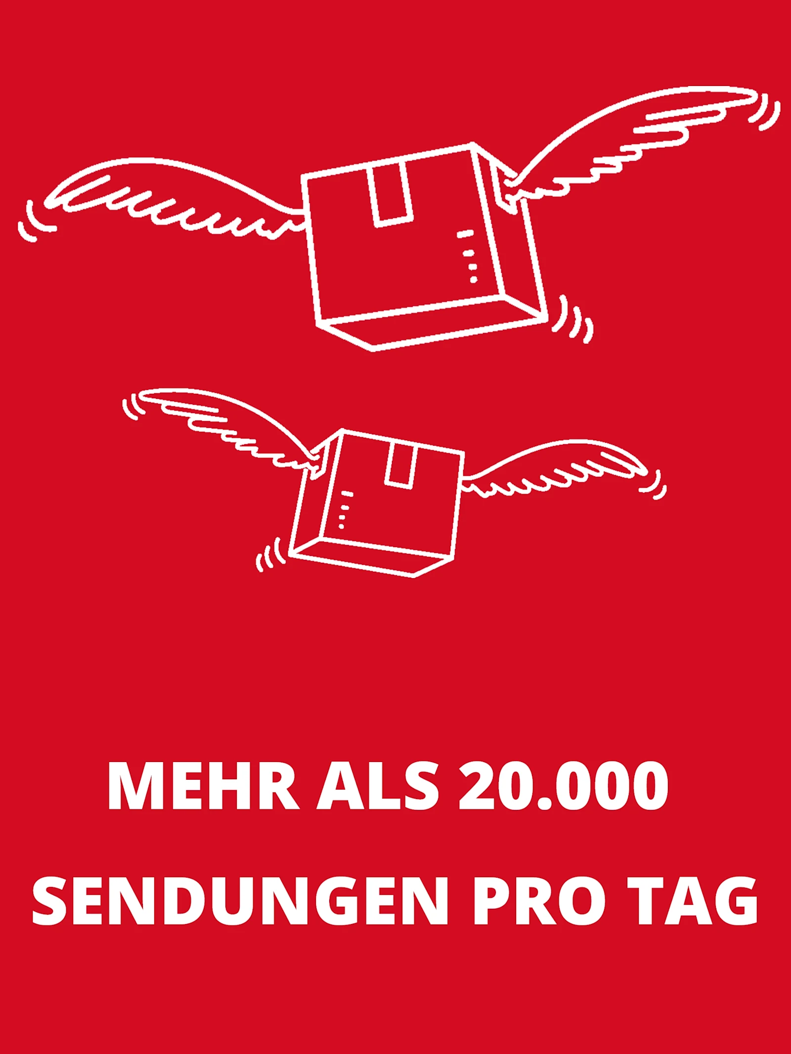 "Rechteckige Infobox mit weißem Paket mit Flügel-Symbol und dem Text Mehr als 20.000 Sendungen pro Tag "Rechteckige Infobox mit weißem Paket mit Flügel-Symbol und dem Text Mehr als 20.000 Sendungen pro Tag