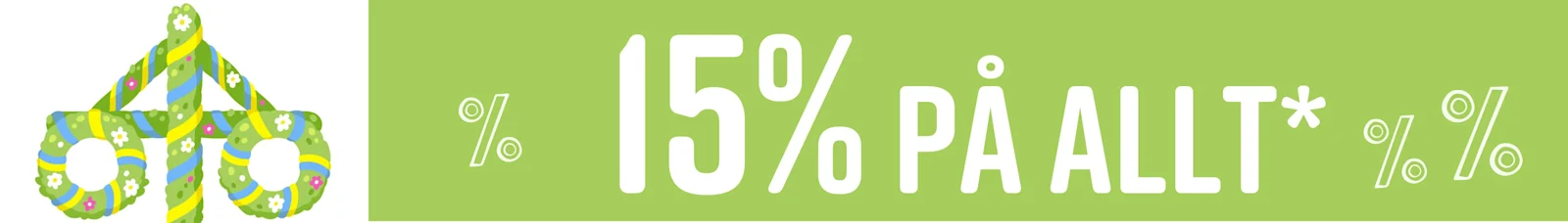 15% på allt*