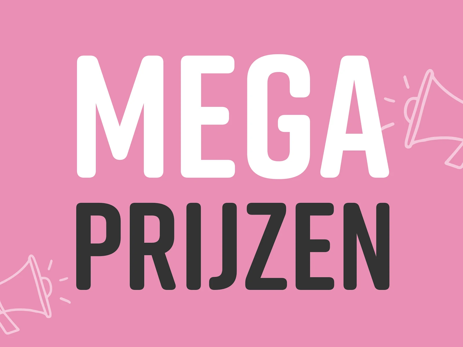 MEGA PRIJZEN