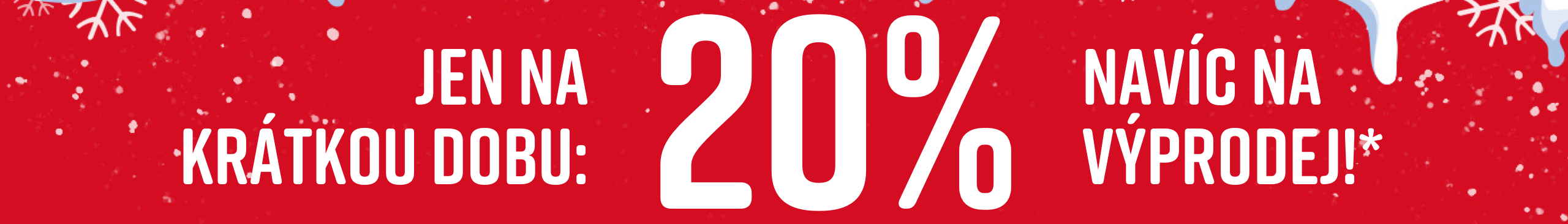 Červená cedule s bílým textem 'Pouze na krátkou dobu: 20% extra na výprodej!' na modrém pozadí se sněhem. Viditelné sněhové vločky.