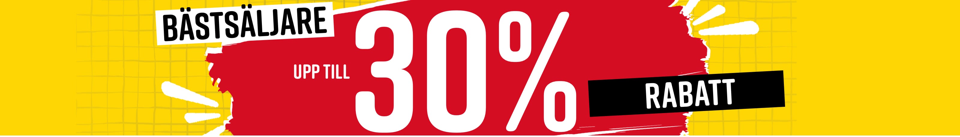 Bästsäljare upp till 30% rabatt