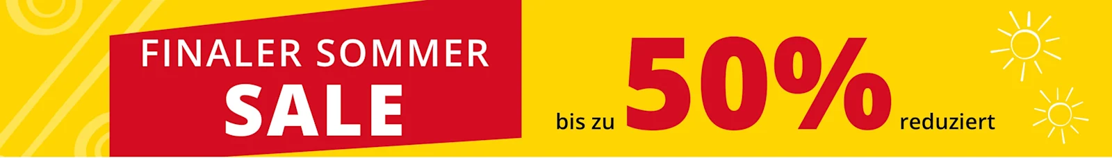Finaler Sommer SALE bis zu 50% reduziert