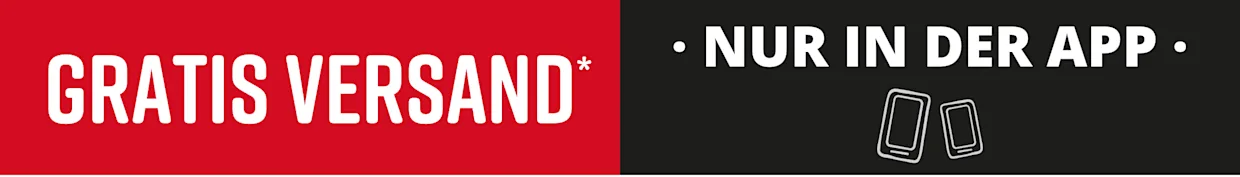 Nur in der App: Gratis Versand!*
