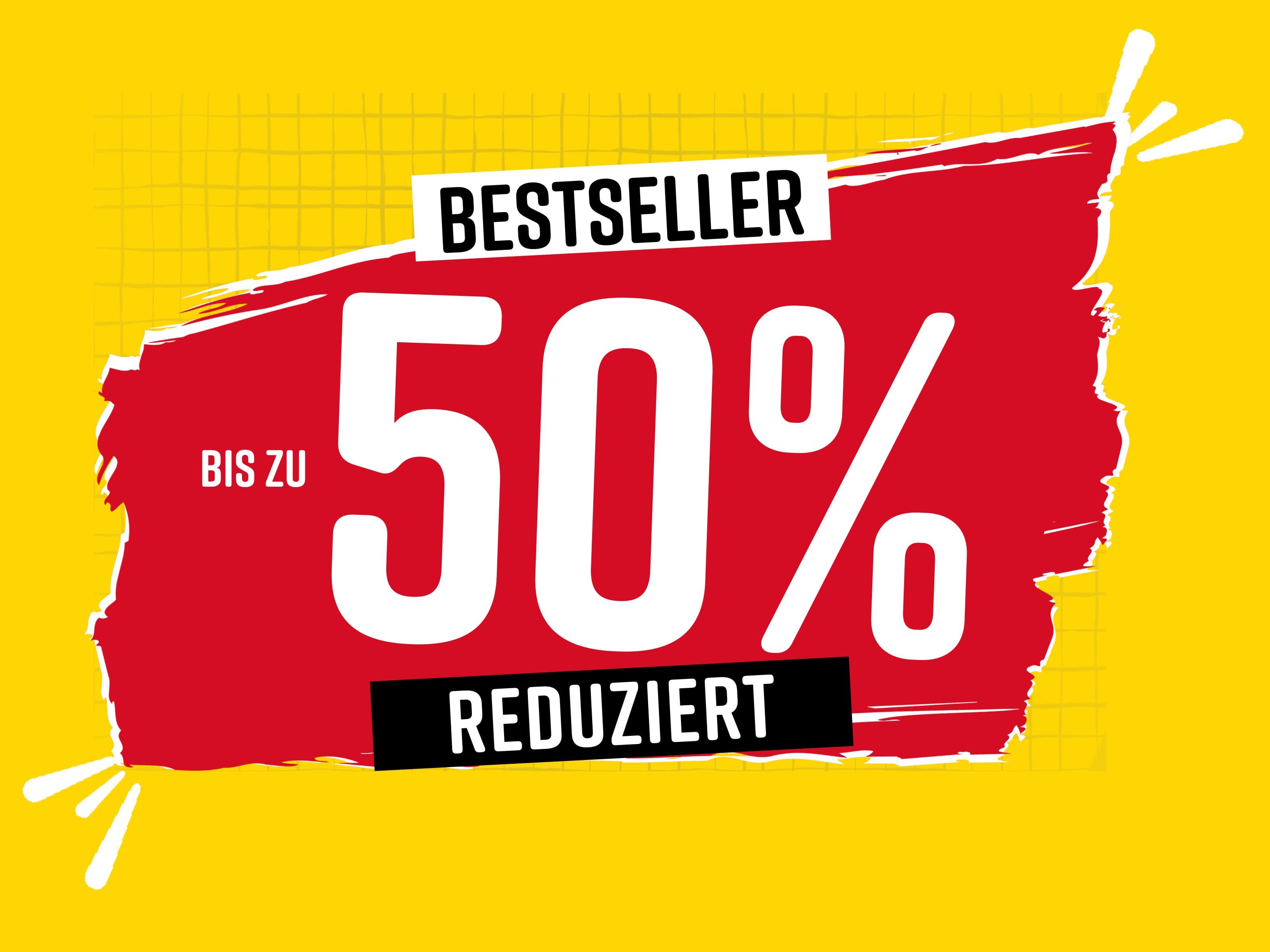 Text im Bild: Bestseller bis zu 50% reduziert