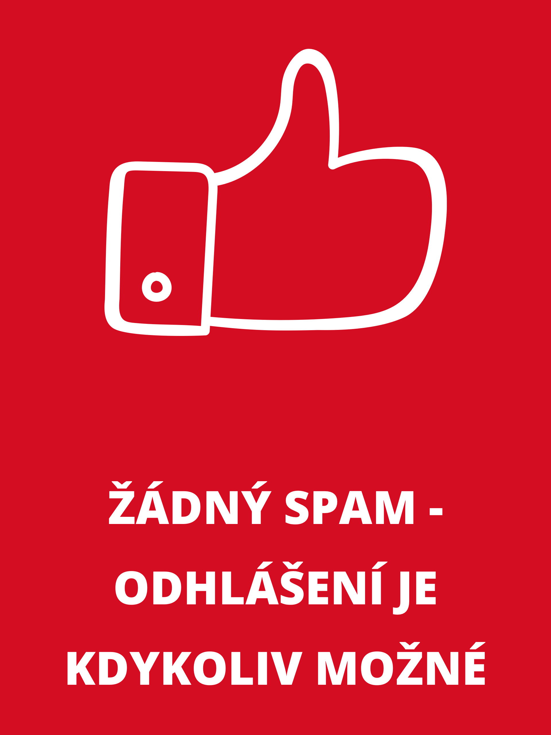 Bílý symbol palce nahoru a text 'Žádný spam - odhlášení kdykoli možné' na červeném pozadí.