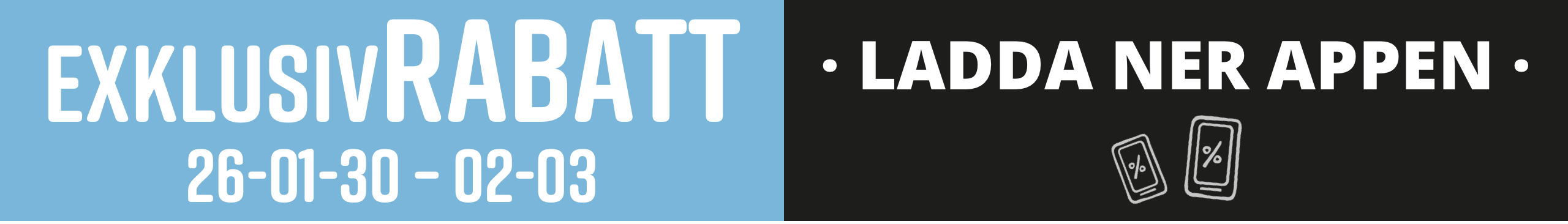 Text på blå-svart bakgrund: 'EXKLUSIV - RABATT 30.01.-03.02.26' och 'APP LADDAS NER' med två smartphonesymboler.