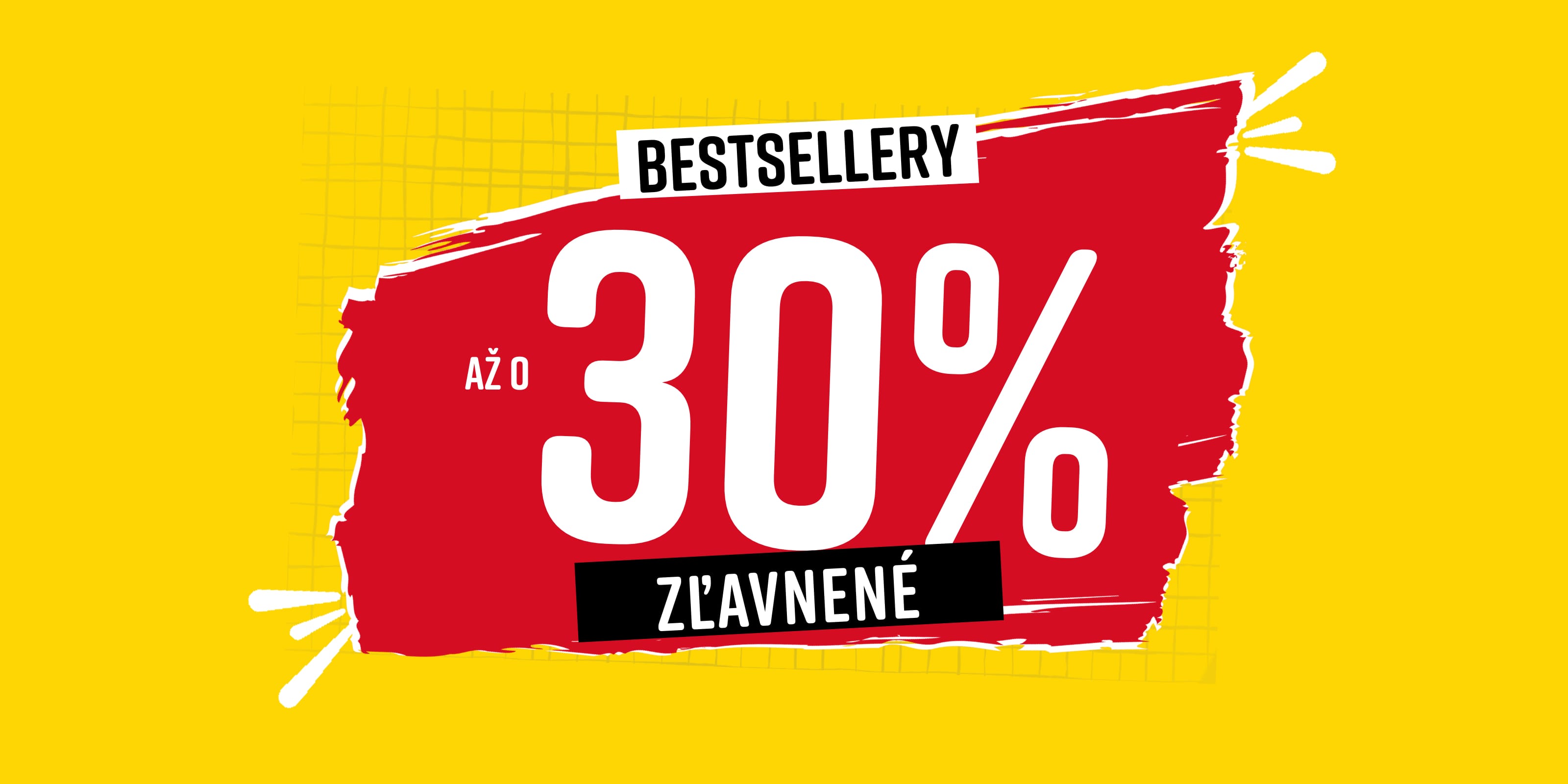 Bestsellery až o 30% zľavnené