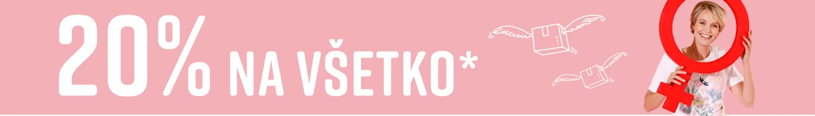 Jeden model drží veľký červený ženský symbol pred ružovým pozadím, má na sebe biele tričko s kvetinovým vzorom. Text uvádza '20% na všetko'.