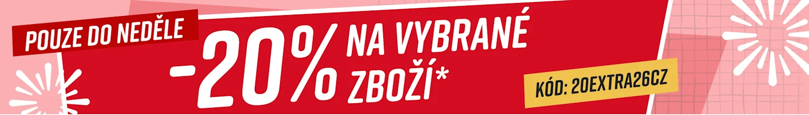 20% na vybrané zboží* Pouze do neděle
