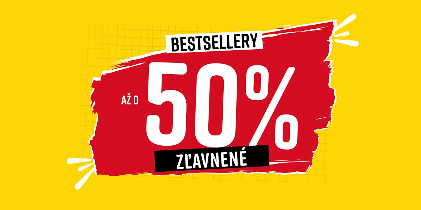 Text na obrázku: Bestsellery až o 50% zľavnené