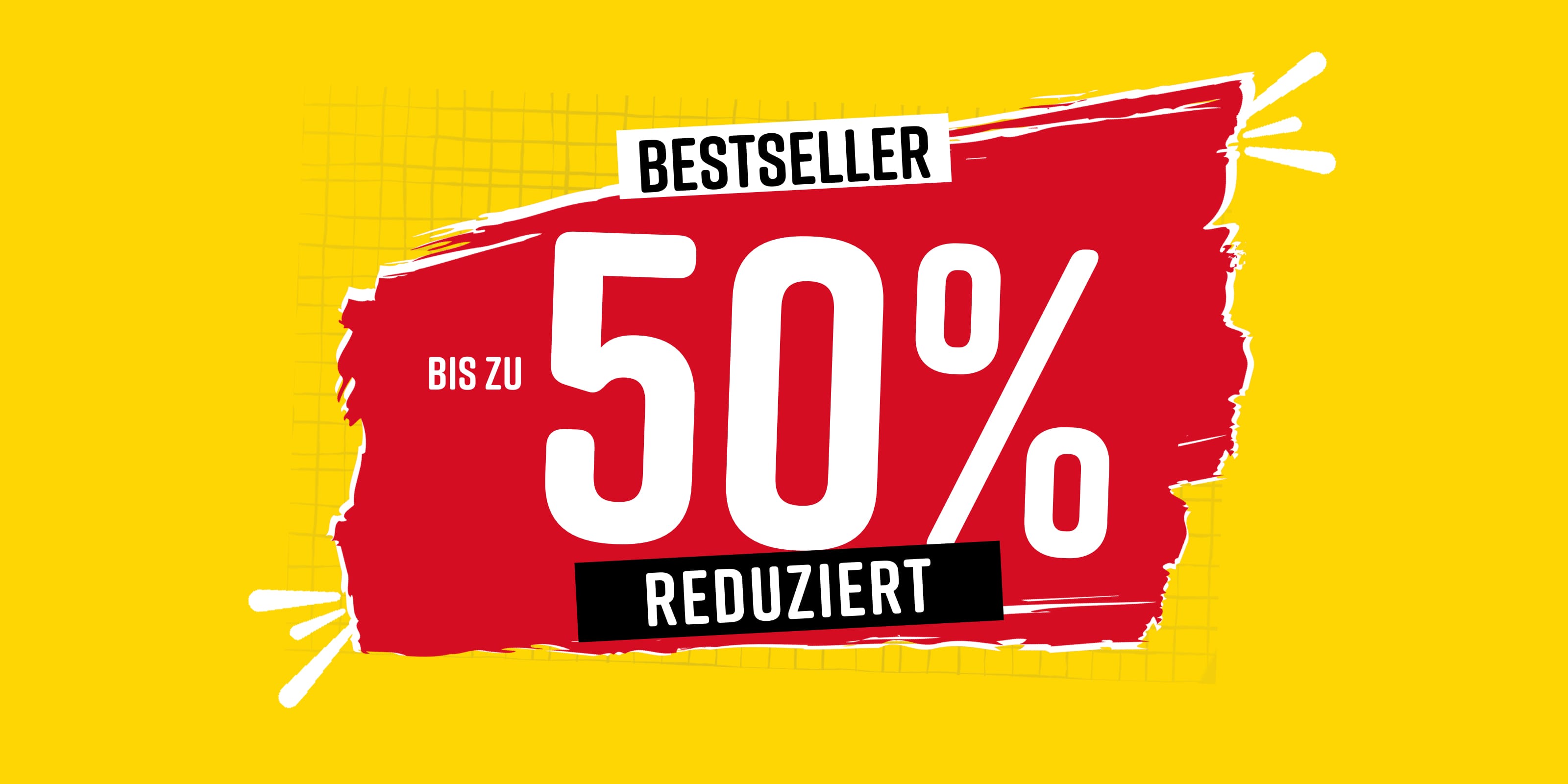 Text im Bild: Bestseller bis zu 50% reduziert