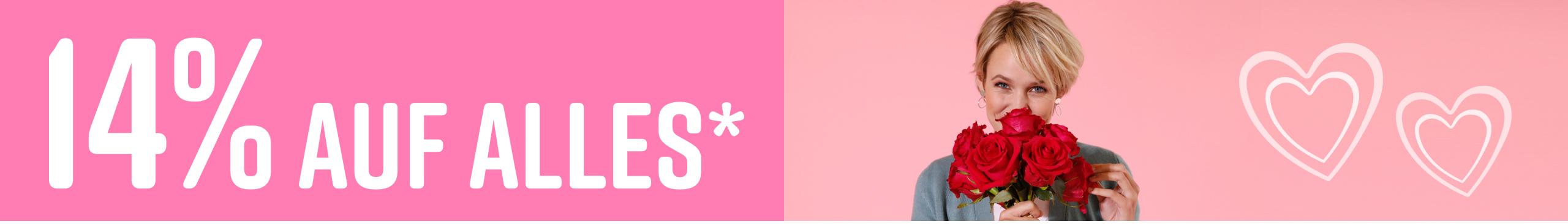 Ein Model hält einen Strauß roter Rosen vor sich, daneben steht '14% auf alles' auf rosa Hintergrund.