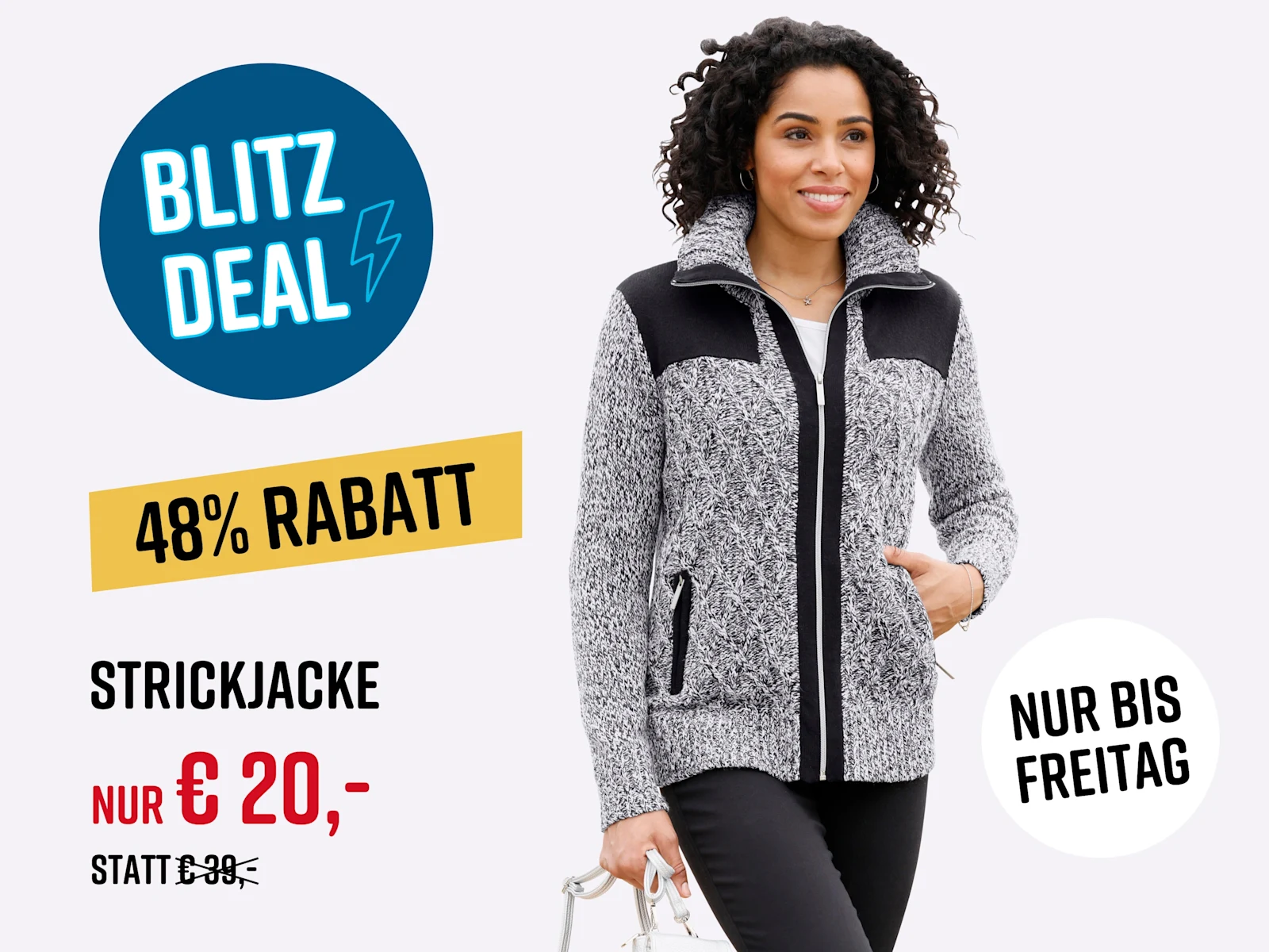 Ein Model in einer grau-schwarzen Strickjacke. Text: Blitz Deal, 48% Rabatt, nur bis Freitag. Strickjacke nur 20,- € statt 39,- € .