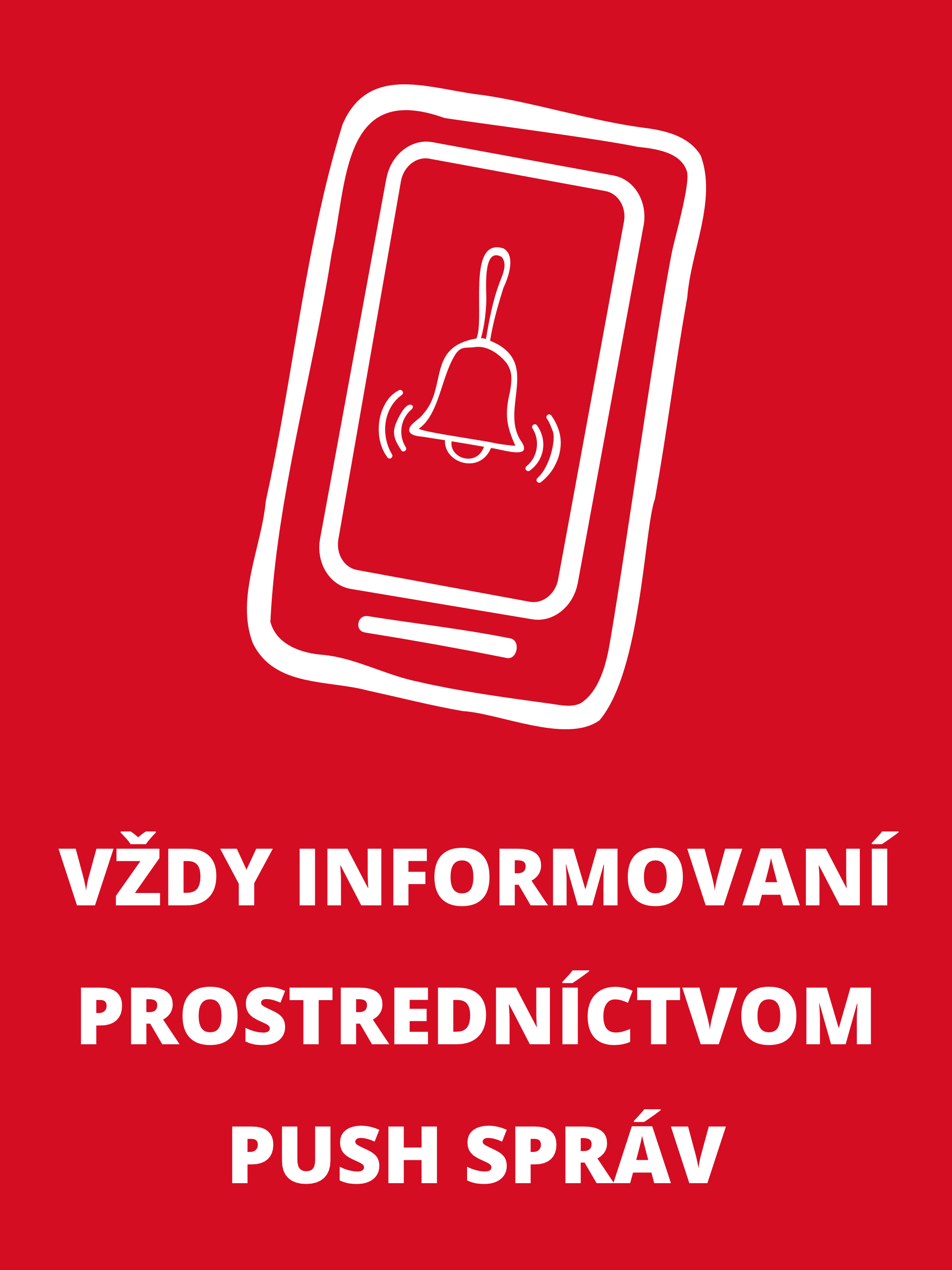 Červený obrázok s bielym symbolom smartfónu a zvončeka, pod ním text: 'VŽDY INFORMOVANÝ CEZ PUSH OZNAM'.