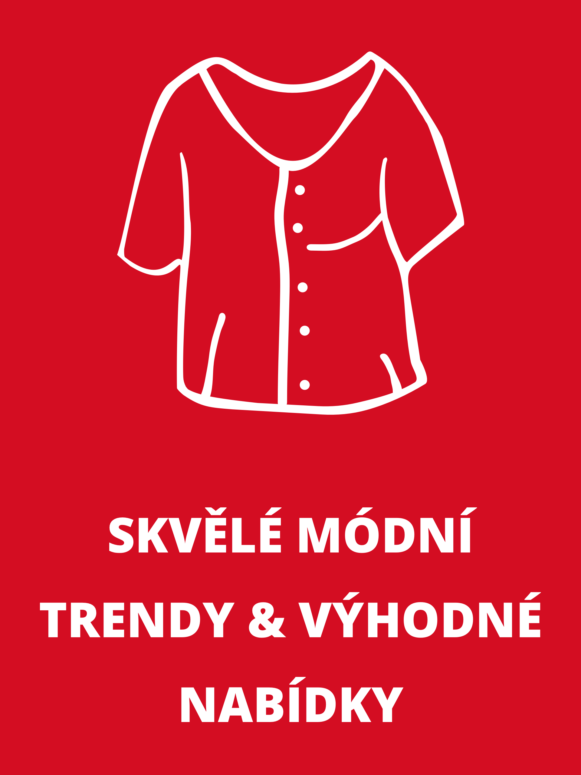 Bílý symbol halenky a text 'Skvělé módní trendy a výhodné nabídky' na červeném pozadí.