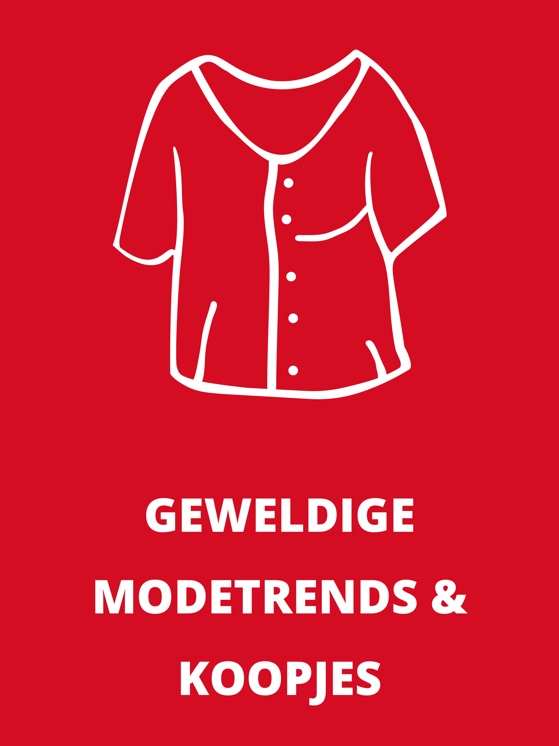 Wit symbool van een blouse en tekst 'Geweldige modetrends en koopjes' op rode achtergrond.