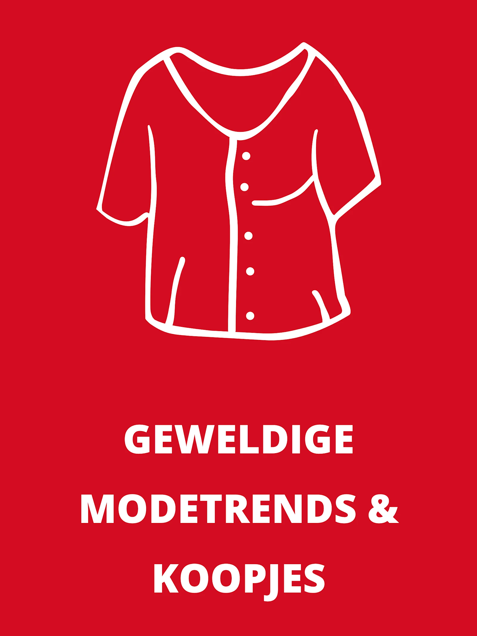 Wit symbool van een blouse en tekst 'Geweldige modetrends en koopjes' op rode achtergrond. Wit symbool van een blouse en tekst 'Geweldige modetrends en koopjes' op rode achtergrond.