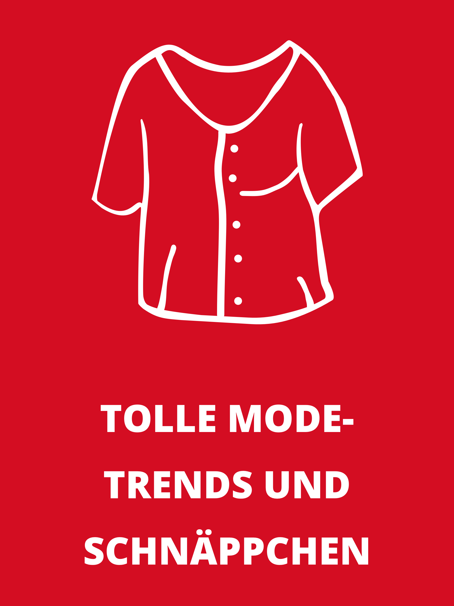 Weisses Symbol einer Bluse und Text 'Tolle Modetrends und Schnäppchen' auf rotem Hintergrund.