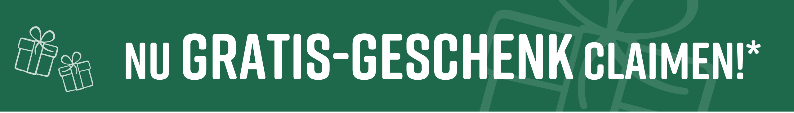 Nu gratis geschenk claimen!