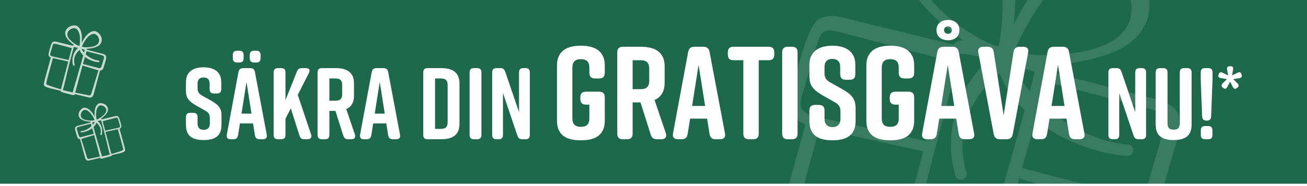 Säkra din gratisgåva nu!