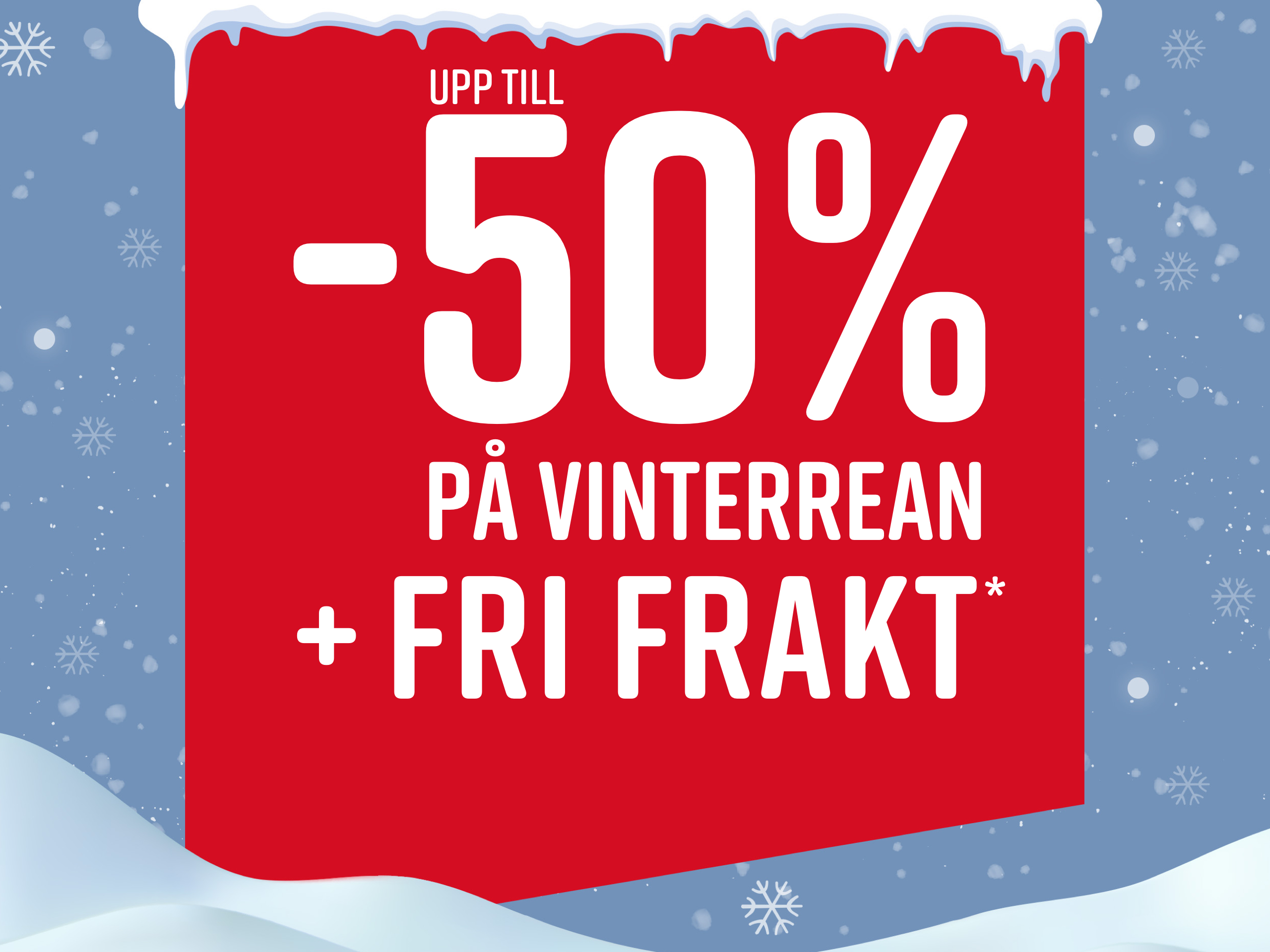 Röd reklambanner med vit text som annonserar upp till 50 % rabatt och fri frakt under vintersalget. Snöflingor och snö syns i bakgrunden.