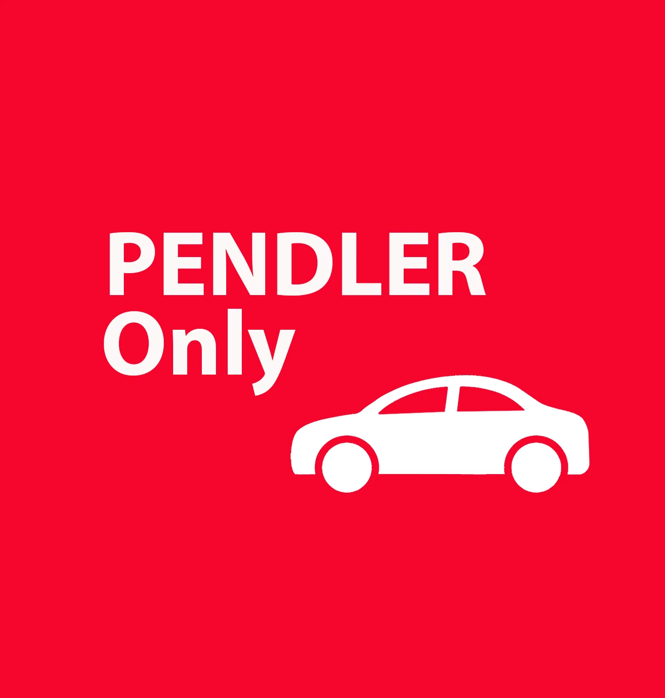 Röd skylt med vit text som säger PENDLER Only och bild på en bil.