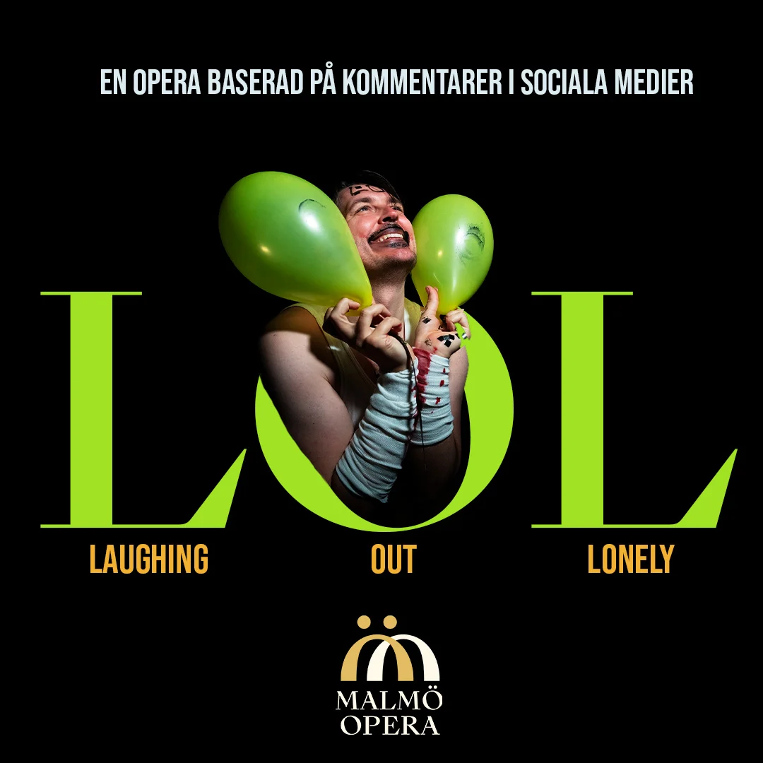 Plakat for foretillingen LOL på Malmø opera.