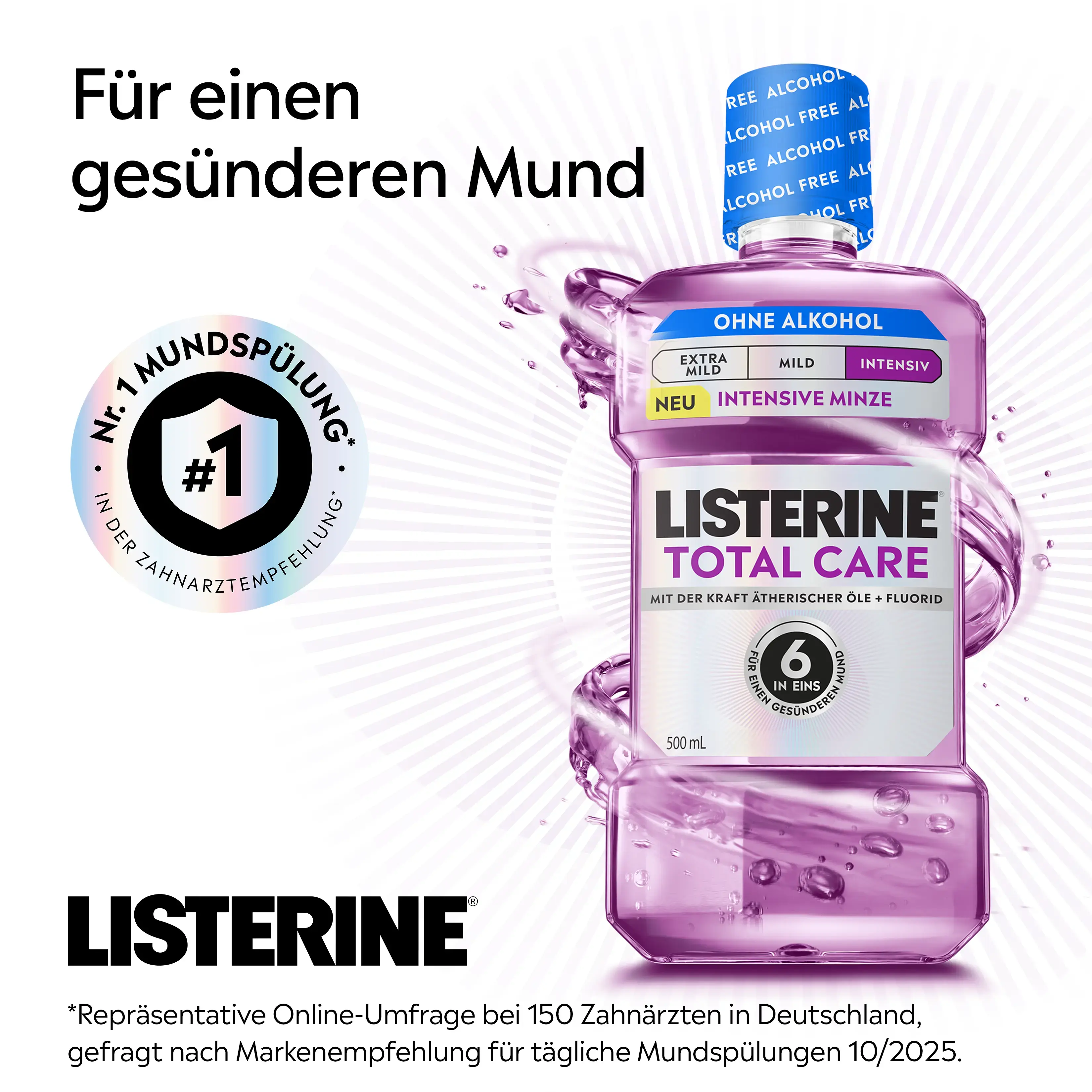 LISTERINE® Total Care Intensive Minze ohne Alkohol, mit Hinweis auf gesünderen Mund und Nr. 1‑Empfehlung durch Zahnärzt:innen.