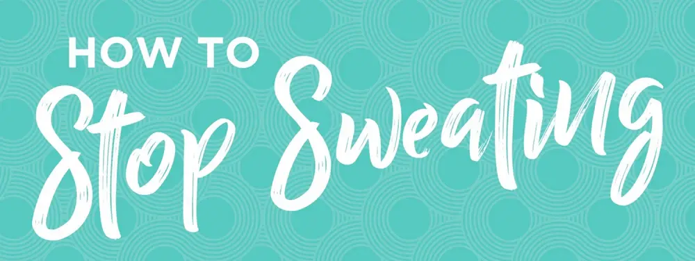 large-how-to-stop-sweating-JPEG