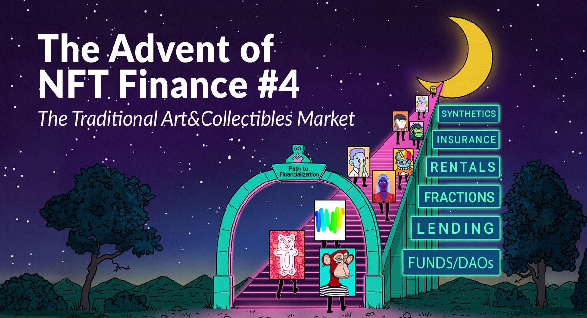 Advent of NFT Finance-The Traditional AC Markets