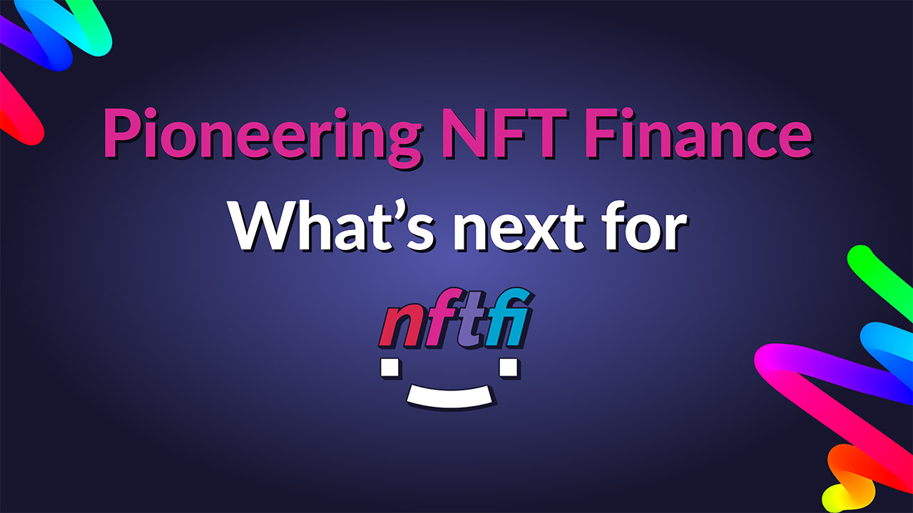 what is next for NFTfi in 2022