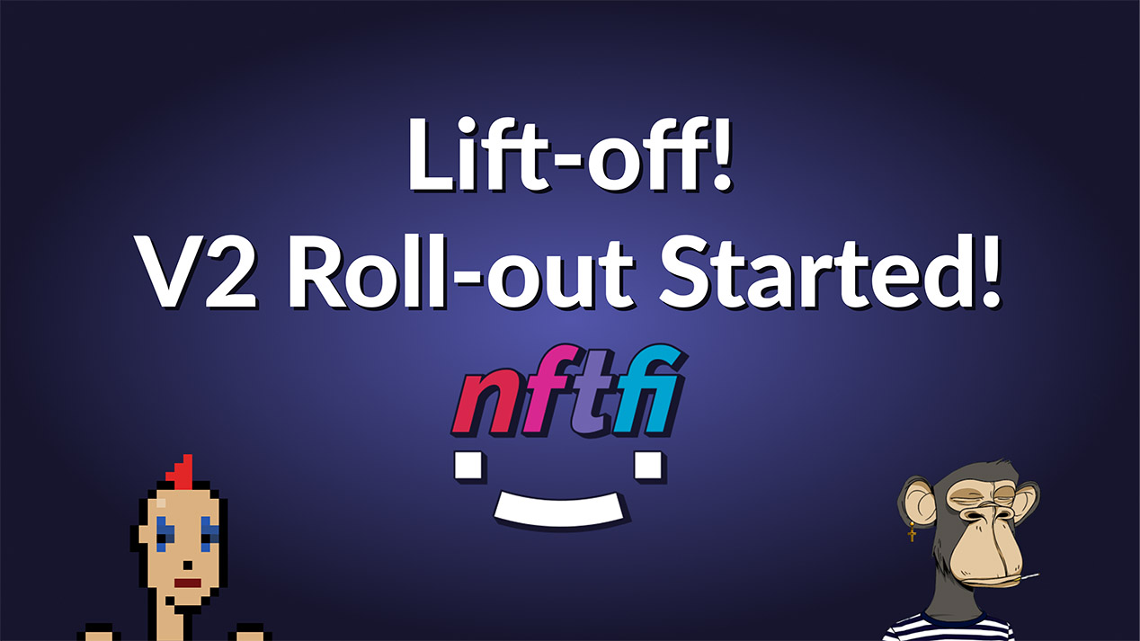 V2 roll out started NFTfi