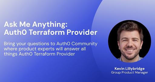 Ask Me Anything - Auth0 Terraform Provider
